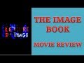 The Image Book (2018) Movie Review