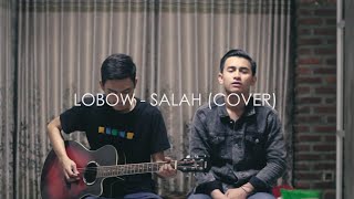 Lobow - Salah (Cover) By DilmaProjects