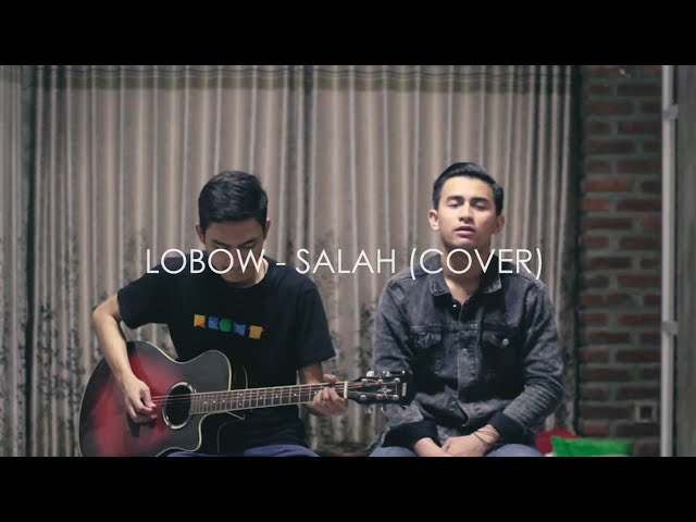Lobow - Salah (Cover) By DilmaProjects class=