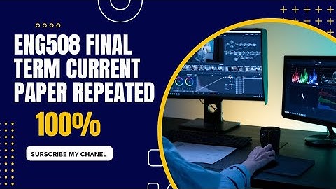 Eng508 current paper 2024 | Eng508 current paper 2024 with objective and subjective
