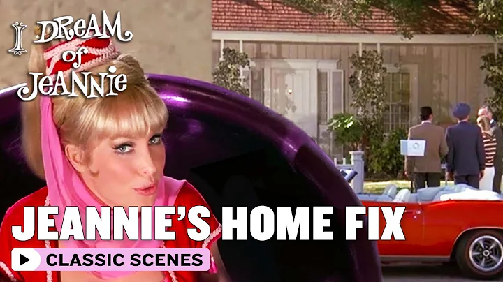 Jeannie Fixes The House | I Dream Of Jeannie