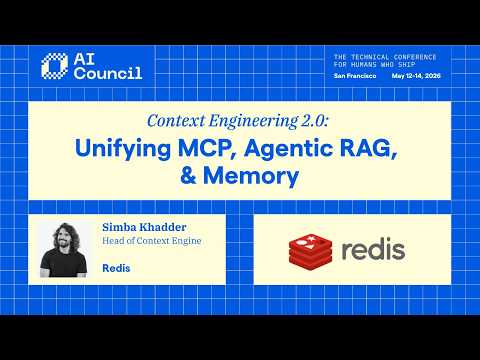 Context Engineering 2.0: Unifying MCP, Agentic RAG, and Memory | Redis