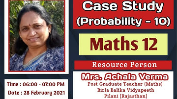 #10 #Case Study Mathematics 12 #Probability #NCERT #Important Case Studies of Mathematics