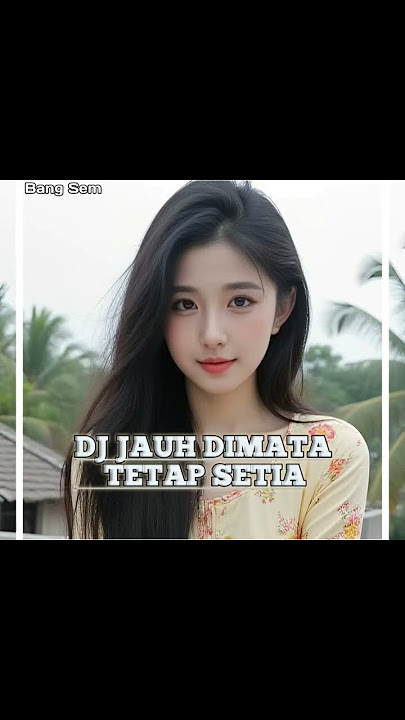 jauh dimata tetap setia - cut rani auliza #cutrani  #dj_santai_full_bass #djremix #cut_rani_auliza