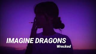 Imagine Dragons - Wrecked (Legendado//Tradução)