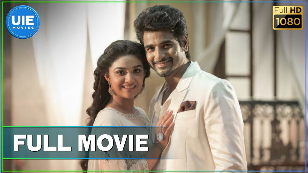 Remo - Tamil Full Movie | Sivakarthikeyan | Keerthy Suresh | Bakkiyaraj Kannan | Anirudh Ravichander