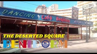 Benidorm The Square, (The Main Strip)