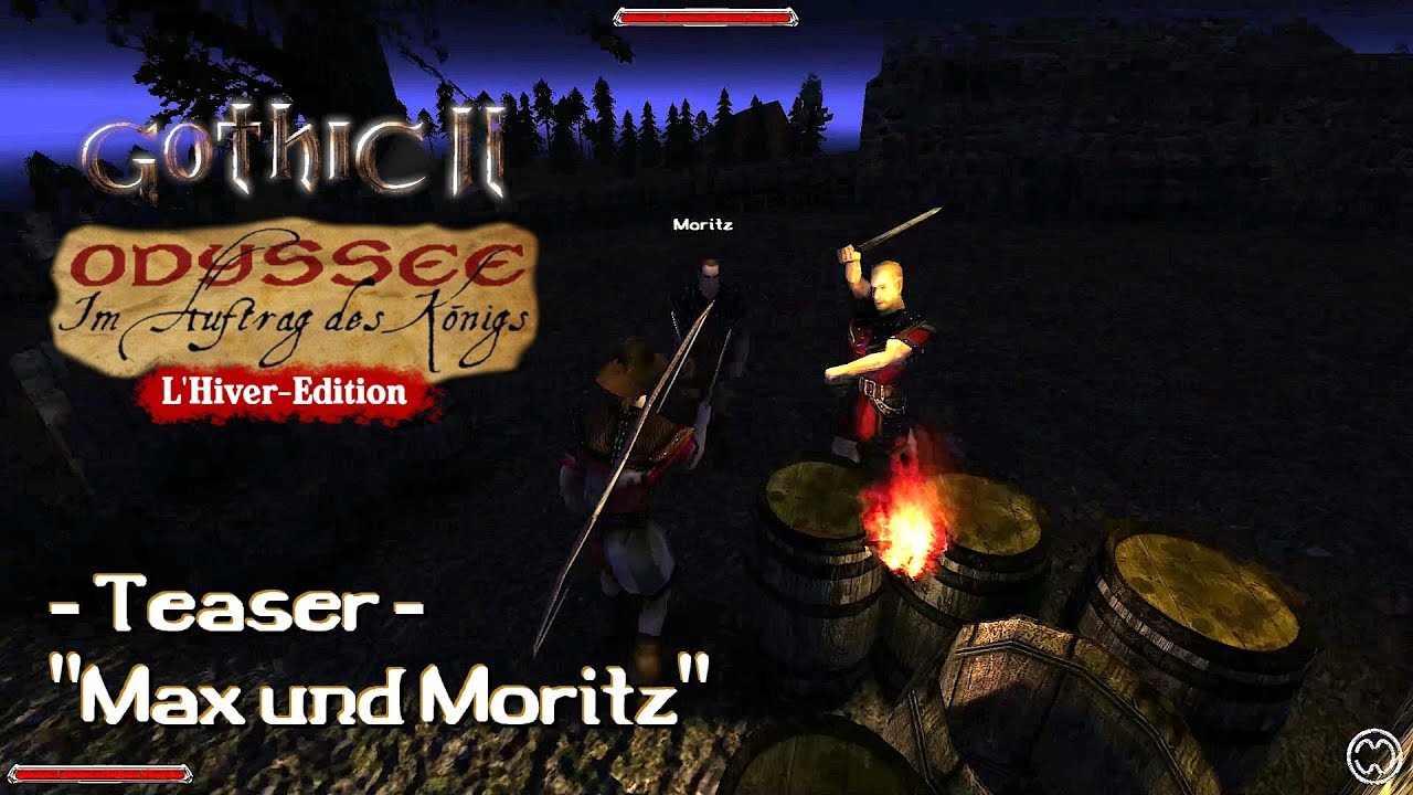 - Teaser - "MAX & MORITZ" - ODYSSEE-Im Auftrag des Königs, V2.5.X(L'Hiver) [Gothic 2 Mod][GER]