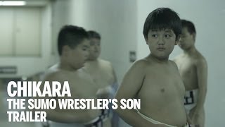 Watch Chikara - The Sumo Wrestler's Son Trailer