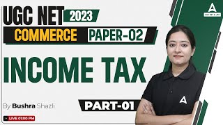 Income Tax  | UGC NET Commerce Classes By Bushra Maam