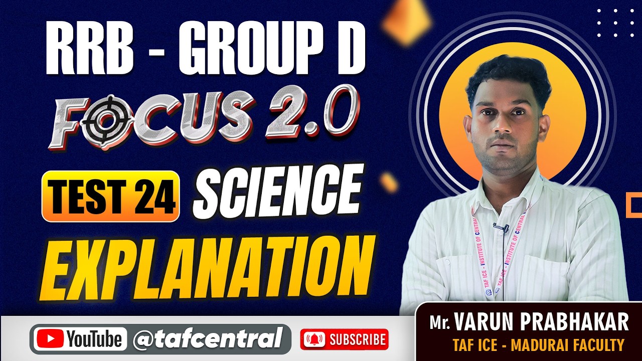 RRB GROUP D | FOCUS 2.0 | TEST - 24 | SCIENCE EXPLANATION | VARUN SIR | TAF ICE