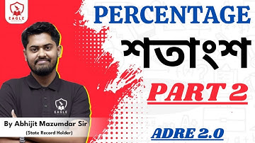 Class No:11/Percentage /Part 2/Abhijit Sir/ Maths /ADRE2.0/Eagle Education