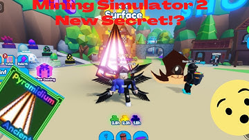 *SHOWCASING THE NEW ANCIENT SECRET PET!!!!* Mining Simulator 2 Update 11