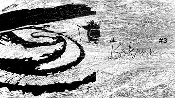 Bakunn at the Tower of Veles