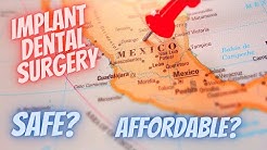 Mexico IMPLANT Dental Surgery..MASSIVE Savings.. TOP Quality...Border SAFETY..Los Algodones 
