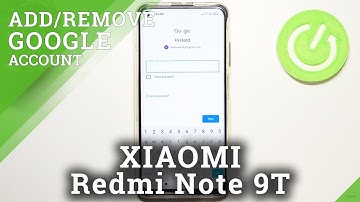 How to Add and Remove Google Account on XIAOMI Redmi Note 9T – Manage Google Accounts