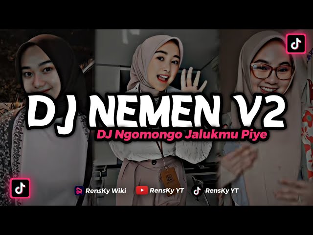 DJ NEMEN FULL BASS‼️ DJ NGOMONGO JALUKMU PIYE, DJ TIKTOK TERBARU 2023‼️ class=