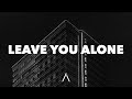 NELSØN Leave You Alone Lyrics