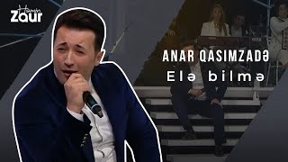 Həmin Zaur | Anar Qasımzadə | Elə bilmə Resimi