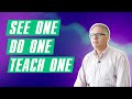 See One, Do One, Teach One (Dr. Brett Steenbarger)