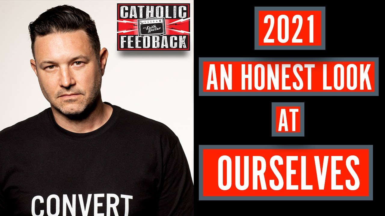 2021- An Honest Look at Ourselves