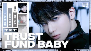 TXT - Trust Fund Baby (Line Distribution)