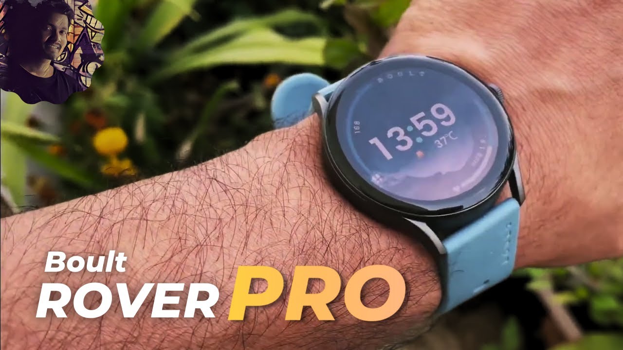 Boult Rover Pro - Best Budget Amoled Round Smartwatch For Price 2500 ...