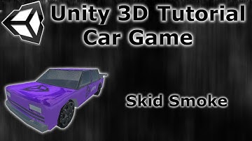 #19 How to make a Car game - Unity 3D Tutorial - SkidSmoke