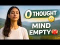 Dimaag Ko Bilkul Shaant Kaise Karein? 😌 | No Thought Meditation Hindi