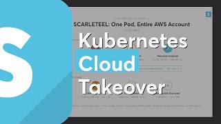 SCARLETEEL Exposed Kubernetes Pod to Full Cloud Control