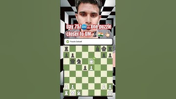 Day 75/♾️— One puzzle closer to GM ♟️🇮🇳👆🏻"#chess #games #checkmate #puzzle #checkmatepatterns #ches