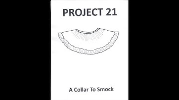 Project 21 Video 1 A Collar To Smock