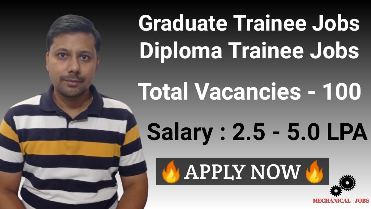 Graduate Diploma Engineer Trainee Jobs I Total Vacancies 100 I All graduate-diploma-engineer-trainee-jobs-i-total-vacancies-100-i-all