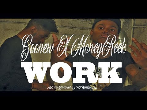 DJAliasCrank, Goonew, Money Reek - Work