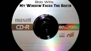Bob Wills - My Window Faces The South chords