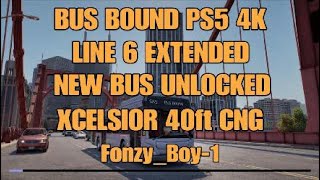 BUS BOUND (PART 17) LINE 6 EXTENDED NEW BUS UNLOCKED: XCELSIOR 40ft CNG PS5 4K EXPLORATION 