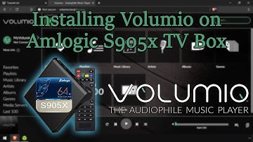 Installing Volumio on Amlogic S905x Android TV Box (Sunvell T95x)