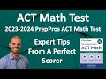 Preppros 20232024 act math test full explanation by perfect scorer  math equations  strategies