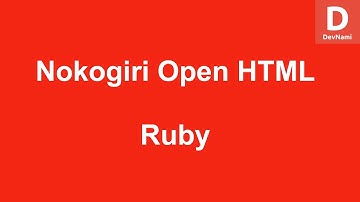 Ruby Nokogiri Open HTML Document