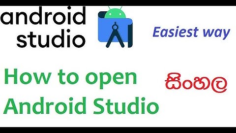 How to install Android Studio tutorial 5 , A to Z part 3 (How to open) - Sinhala (New version)