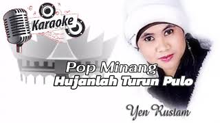 HUJAN LAH TURUN PULO VOC YEN RUSTAM KARAOKE || @sonykaraokeofficial