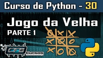 Jogo da Velha em Python #P1 - Curso de Python #30