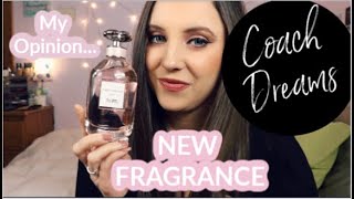 COACH DREAMS! THE NEW FRAGRANCE | LAUNCH | OPINIONS | PRICE | NOTES | FRAGRANCE REVIEW