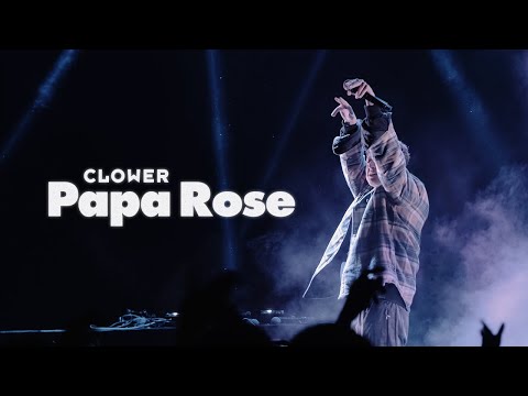 Clower - Papa Rose (Official Video)