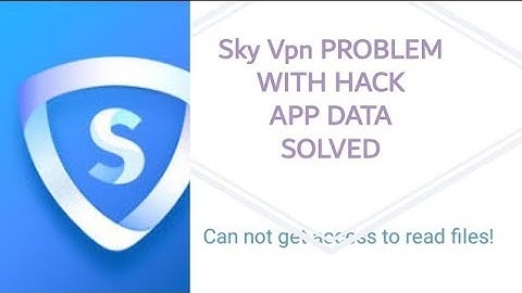 Sky Vpn All Problems Solved Related To Hack App Data || Wow Thanks God || Easy Way || SHAZIl Tech||