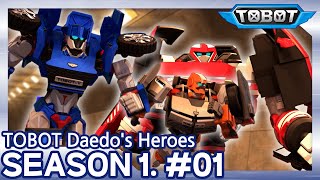 The Bots are Back in Town! | Daedo's Heroes EP.01 | Tobot Galaxy English | New Episode