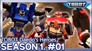 The Bots are Back in Town! | Daedo's Heroes EP.01 | Tobot Galaxy English | New Episode