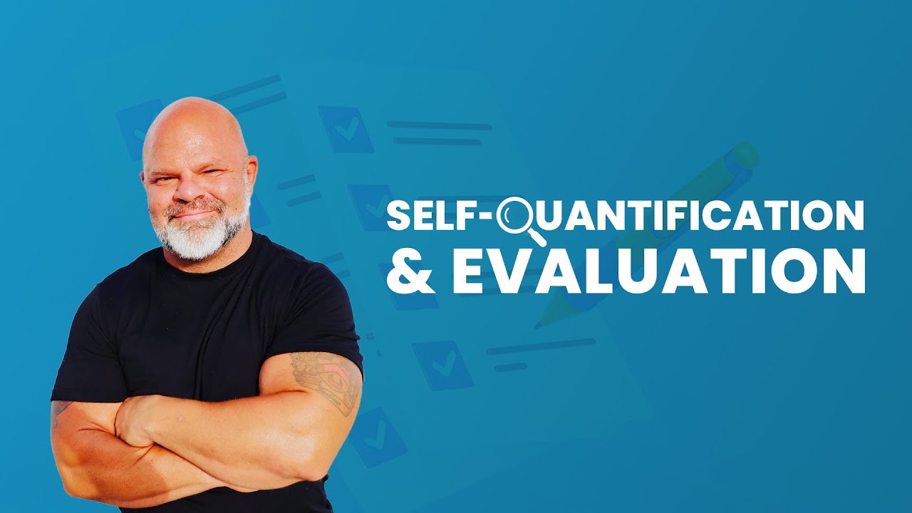 Self-Quantification and Evaluation