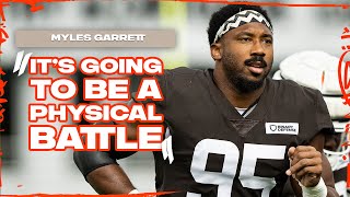 Myles Garrett Press Conference: It's going to be a physical battle