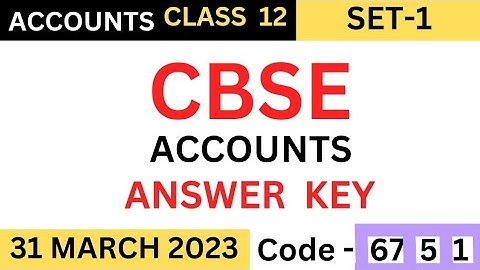 CBSE Class -12 Accounts Answer Key 2023